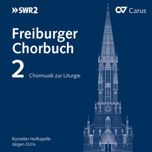 Freiburger Chorbuch 2-Chormusik zur Liturgie von CARUS