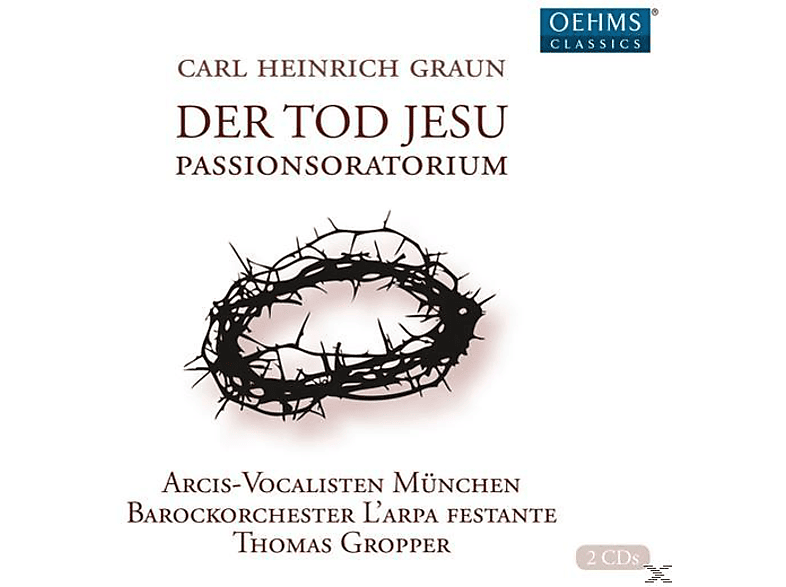 Arcis-vokalisten - Der Tod Jesu (CD) von OEHMSCLASS