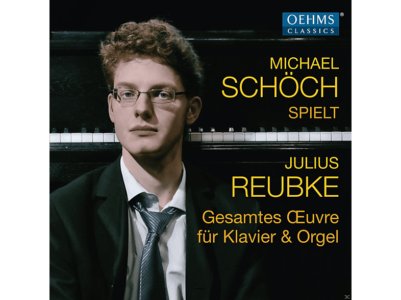 Michael Schöch - Gesamtes Oeuvre Für Klavier & Orgel (CD) von OEHMSCLASS
