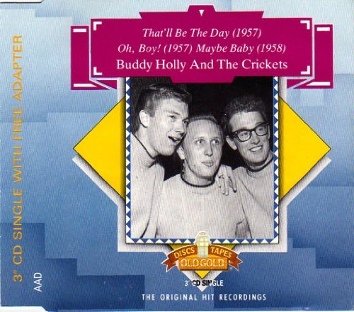 BUDDY HOLLY & THE CRICKETS. THAT'LL BE THE DAY / OH BOY / MAYBE BABY. 1989 3" CD SINGLE WITH ADAPTOR. OG 6147 von OLD GOLD