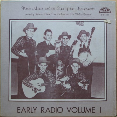 WADE MAINER & SONS OF MTNEERS - early radio, vol. 1 OLD HOMESTEAD 124 (LP vinyl record) von OLD HOMESTEAD
