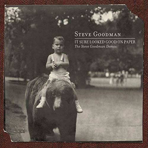 It Sure Looked Good on Paper: the Steve Goodman de It Sure Looked Good on Paper: the Steve Goodman de von OMNIVORE RECORDINGS