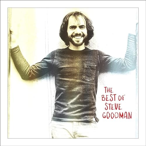The Best Of Steve Goodman von OMNIVORE RECORDINGS