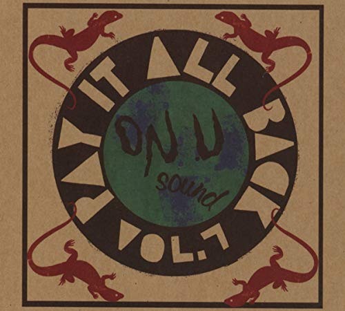 Pay It All Back Vol.7 von ON U SOUND