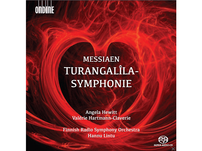 Angela Hewitt, Valerie Hartmann-Claverie, Finnish Radio Symphony Orchestra - Turangalila-Symphonie (SACD Hybrid) von ONDINE