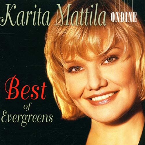 Karita Mattila: Best of Evergreens von ONDINE