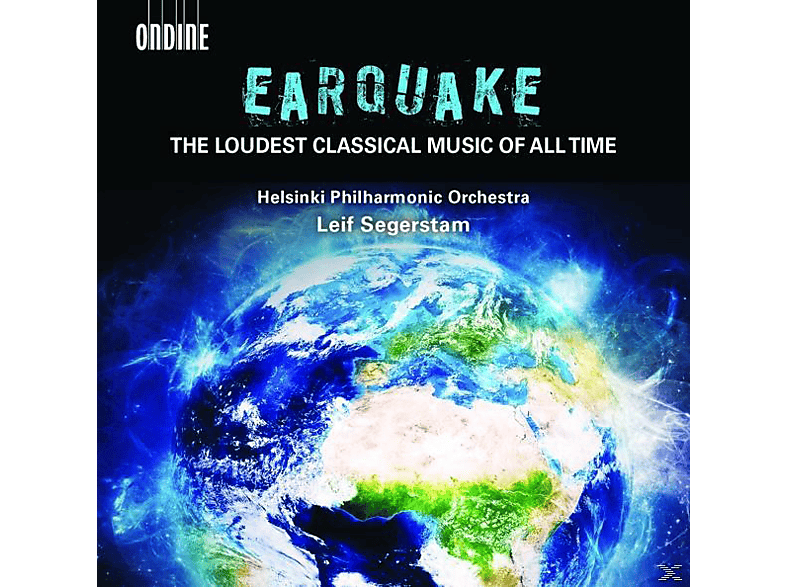 Leif Segerstam, Helsinki Philharmonic Orchestra, Finnish Choir - Earquake: The loudest classical Music of all Time (CD) von ONDINE