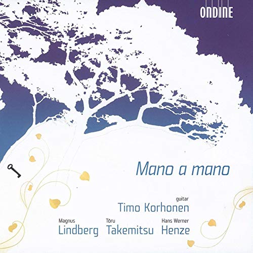 Magnus Lindberg: Mano a mano / Toru Takemitsu: In the Woods / Hans Werner Henze: Royal Winter Music - First Sonata on Shakespearean Characters for Guitar von Ondine