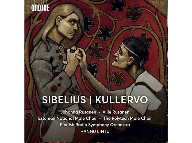 Rusanen/Lintu/Estonian Male Choir - Kullervo (SACD Hybrid) von ONDINE