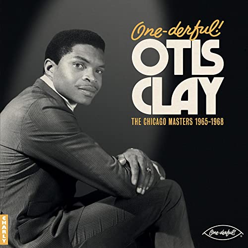 One-Derful! Otis Clay: the Chiacgo Masters 1965-19 [Vinyl LP] von Charly