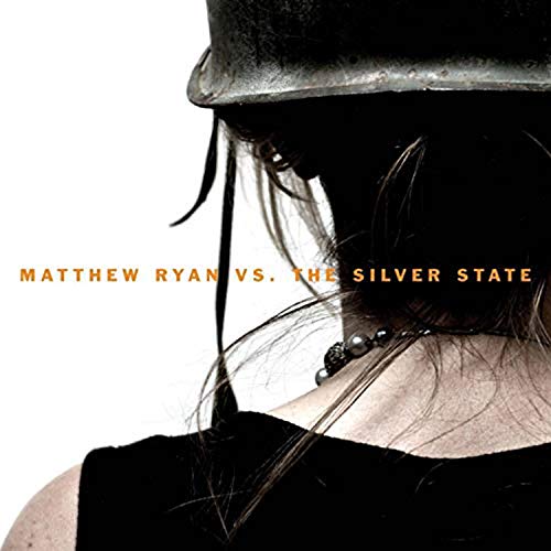 Matthew Ryan Vs the Silver State [Vinyl LP] von ONE LITTLE IND.