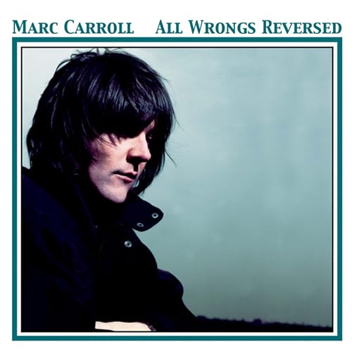 Marc Carroll - All Wrongs Reversed von ONE LITTLE INDIAN