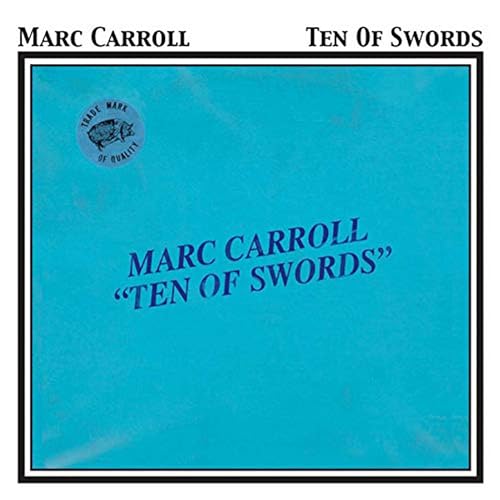 Marc Carroll - Ten Of Swords von ONE LITTLE INDIAN