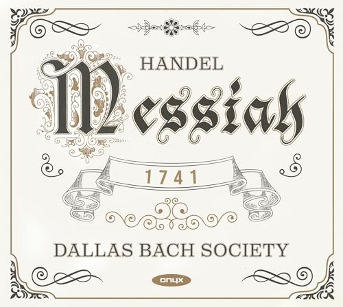 Georg Friedrich Händel: Messiah HWV56 (1741 version – prepared by Malcolm Bruno) von ONYX