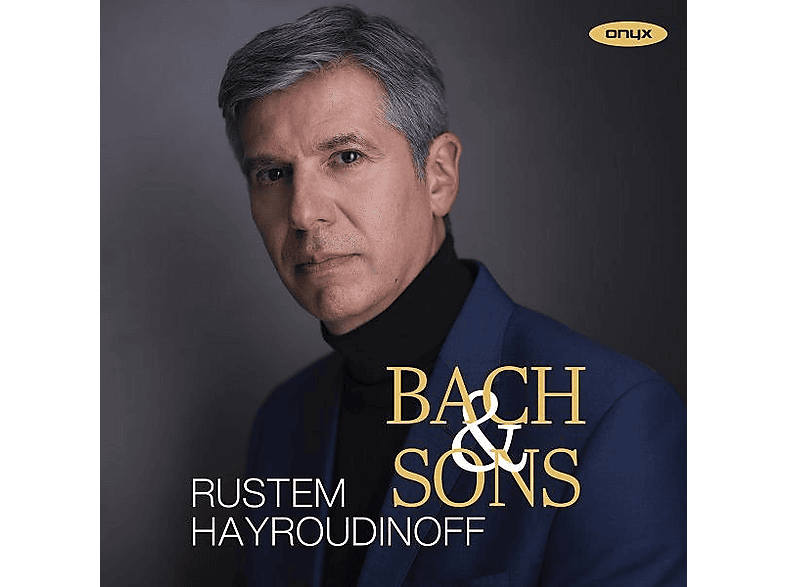 Rustem Hayroudinoff - Bach And Sons Klavierwerke (CD) von ONYX