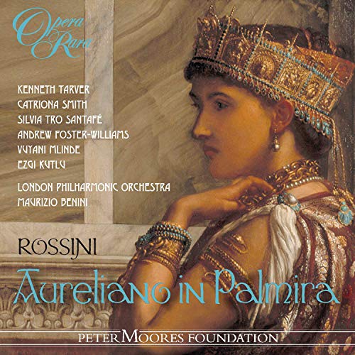 Rossini: Aureliano in Palmira von OPERA RARA