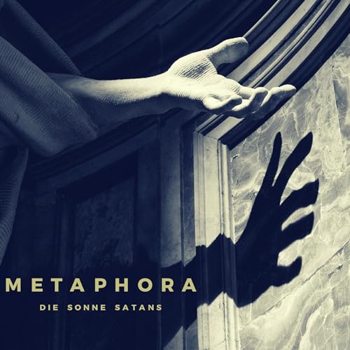 Die Sonne Satans - Metaphora Die Sonne Satans - Metaphora von ORDO MCM