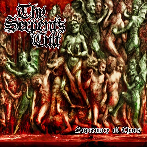 Thy Serpent's Cult - Supremace Of Chaos Thy Serpent's Cult - Supremace Of Chaos von ORDO MCM