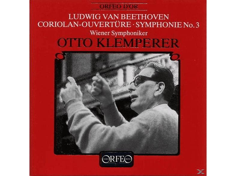 Wiener Symphoniker - Coriolan-Ouvertüre/Sinfonie 3 Es-Dur op.55 (CD) von ORFEO D OR