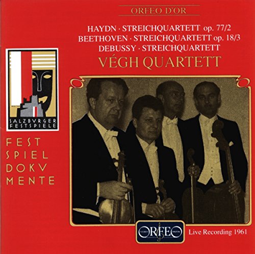 Haydn: Streichquartett Op. 77/2 / Beethoven: Streichquartett op.18/3 / Debussy: Streichquartett von ORFEO - GERMANIA