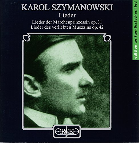 Lieder. Lieder der Märchenprinzessin op.31 / Lieder des verliebten Muezzins op.42 von ORFEO - GERMANIA