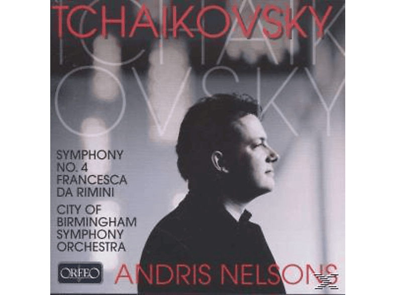 City Of Birmingham Symphony Orchestra & Nelsons, Cbso Andris Nelson - Symphonie No. 4 op. 36,Francesca da Rimini 32 (CD) von ORFEO
