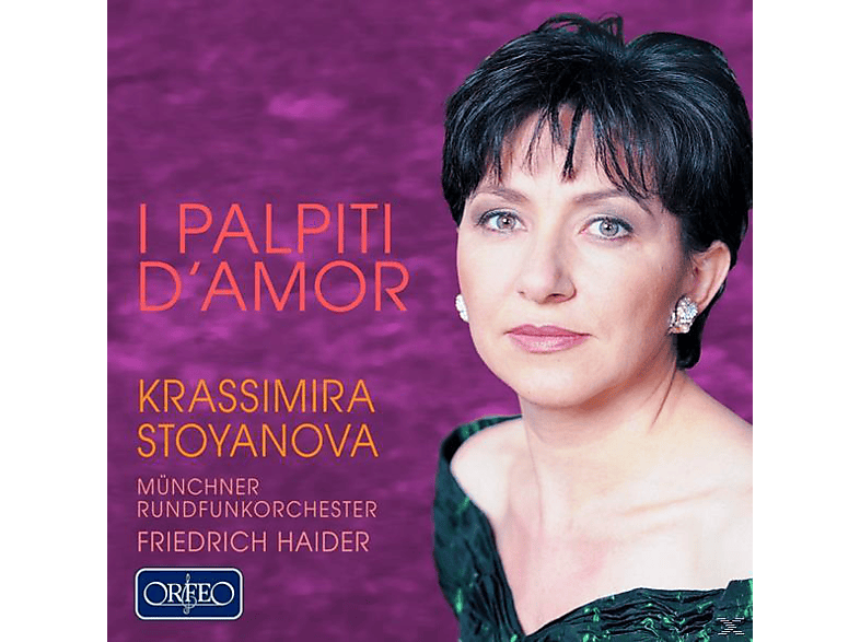 Haider, Krassimira Stoyanova, MÜNCH.RUNDFUNKORCHESTER, Stoyanova/Münch.Rundfunkorch./Haider - I palpiti d'amor (CD) von ORFEO