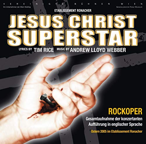 Jesus Christ Superstar Jesus Christ Superstar von ORIGINAL CAST WIEN
