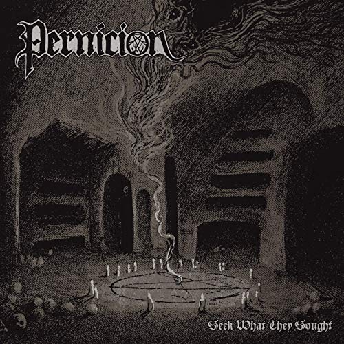 Pernicion - Seek What They Sought von OSMOSE PRODUCTIONS