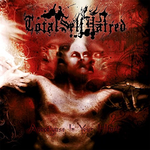 Totalselfhatred - Apocalypse In Your Heart von OSMOSE PRODUCTIONS