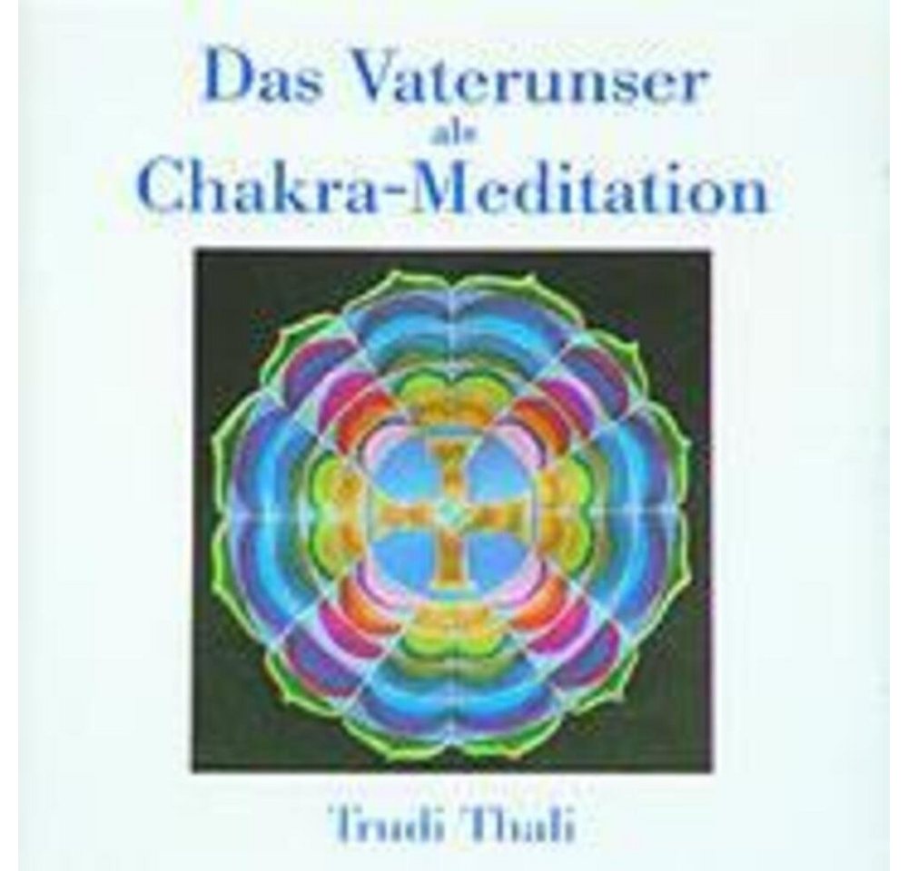 Hörspiel Das Vaterunser als Chakra-Meditation. CD von OTTO