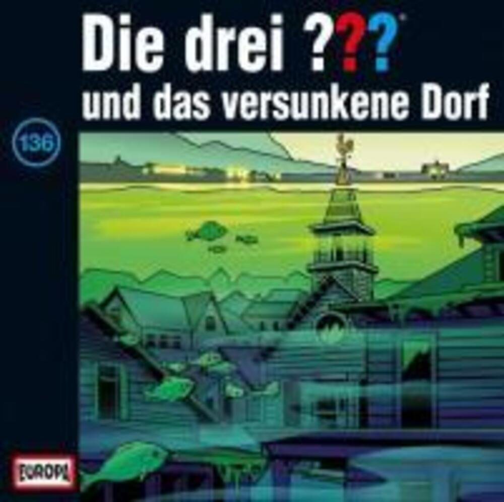 Hörspiel Die drei ??? 136 und das versunkene Dorf (drei Fragezeichen) CD von OTTO