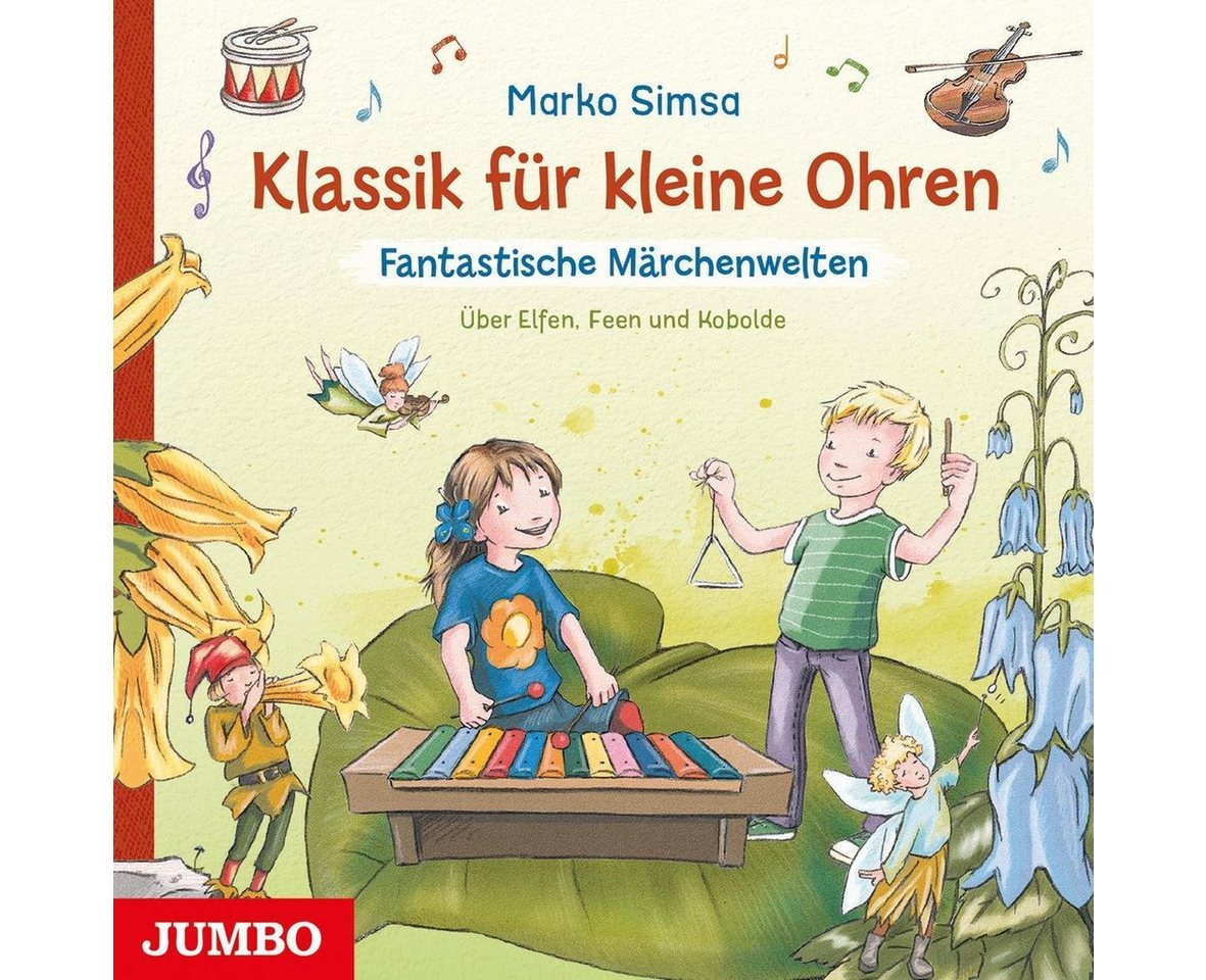 JUMBO Verlag Hörspiel Klassik für kleine Ohren. Fantastische Märchenwelten von JUMBO Verlag