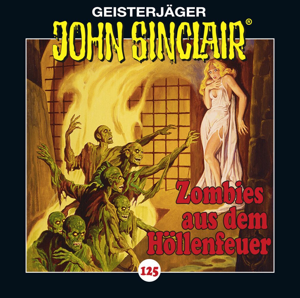 Bastei Lübbe AG Hörspiel John Sinclair - Zombies aus dem Höllenfeuer, 1 Audio-CD Bastei Lübbe AG Hörspiel John Sinclair - Zombies aus dem Höllenfeuer, 1 Audio-CD von Bastei Lübbe Ag
