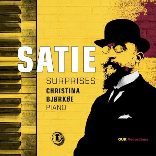 Satie Surprises Satie Surprises von OUR Recordings