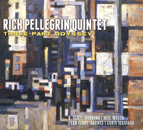 Rich Pellegrin Quintet - Three-Part Odyssey von Oa2 Records