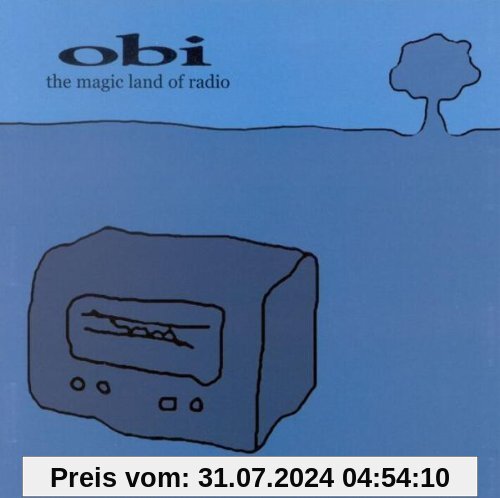 The Magic Land of Radio (inkl. dem Song aus der Obi-Werbung) von Obi