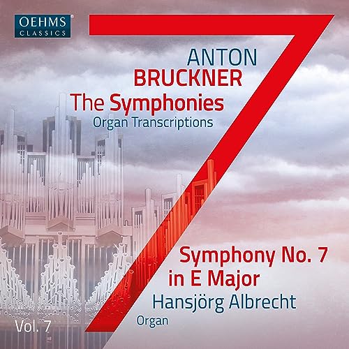 Anton Bruckner Project - The Symphonies, Vol. 7 von Oehms Classics