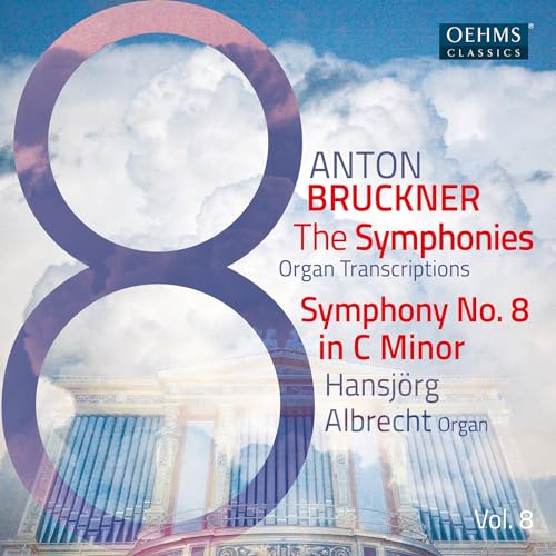 Anton Bruckner Project - The Symphonies, Vol. 8 von Oehms Classics