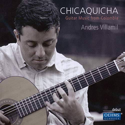 Chicaquicha-Gitarrenmusik aus von OehmsClassics