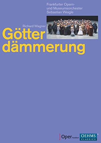 Richard Wagner: Götterdämmerung (Oper Frankfurt, 2012) [2DVDs] von OehmsClassics