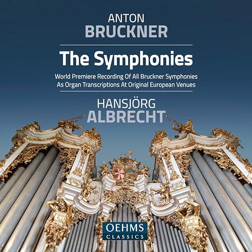The Symphonies - Orgeltranskriptionen von OehmsClassics