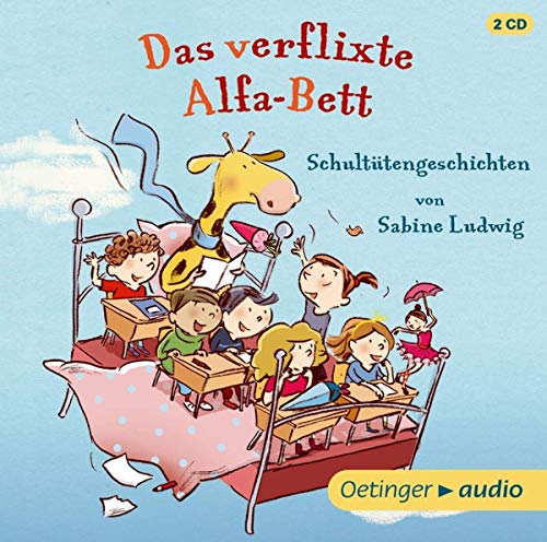 Das Verflixte Alfa-Bett. Schultütengeschichten Das Verflixte Alfa-Bett. Schultütengeschichten von Oetinger Media