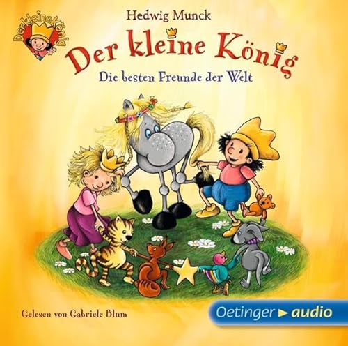 Der Kl.König-d.Besten Freunde der Welt (Lesung) von Oetinger