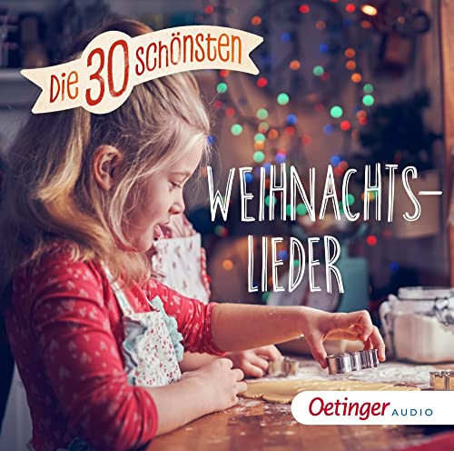 Die 30 Schönsten Weihnachtslieder von Oetinger