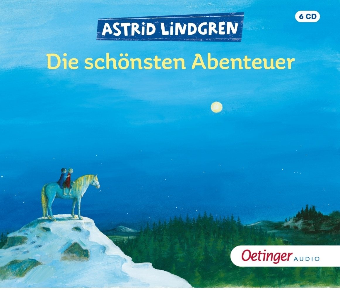 Oetinger Hörspiel Astrid Lindgren. Die schönsten Abenteuer, 6 Audio-CD von Oetinger