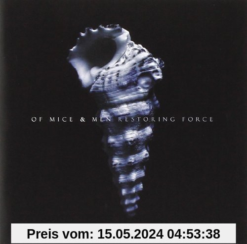 Restoring Force von Of Mice and Men