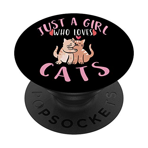 Funny Gift for Cat Lovers Just A Girl Who Loves Cats - PopSockets Ausziehbarer Sockel und Griff für Smartphones und Tablets von Of the Girls By the Girls For The Girls