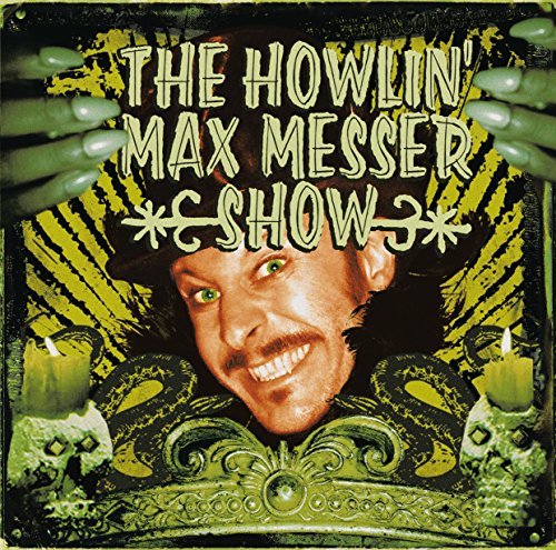 The Howlin' Max Messer Show [Vinyl LP] von Off Label Records (Timezone)