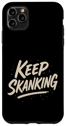 Sprüche weiter Hülle für iPhone 11 Pro Max Sprüche weiter Hülle für iPhone 11 Pro Max von Offbeat Two Tone Rocksteady Reggae Skanking music